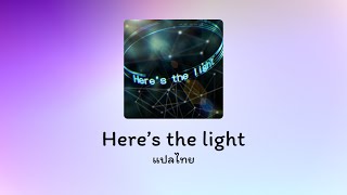 Here's the light (Photon Maiden/D4DJ) แปลไทย