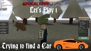 Apocalypse Rising | Lets Play 1| Trying to find a car