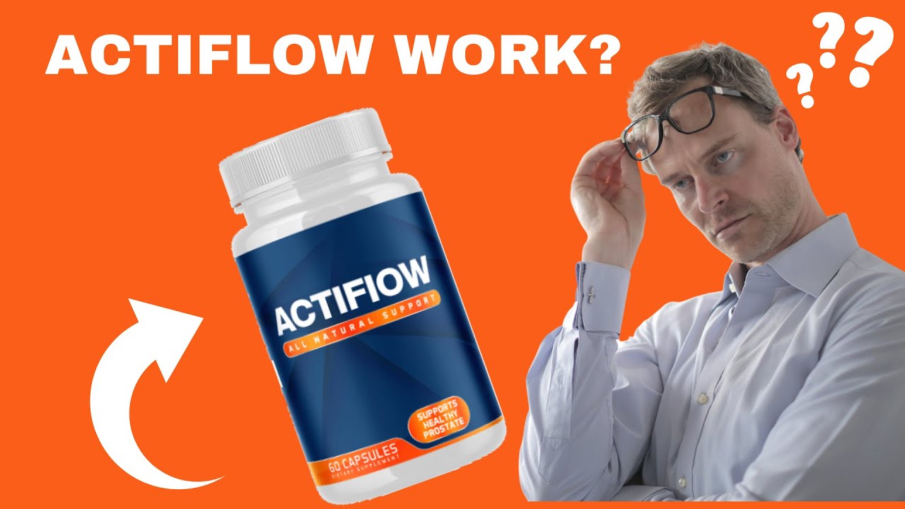 ? ACTIFLOW  ? ACTIFLOW PROSTATE SUPPLEMENTS  ? ACTIFLOW WORK? ? ACTIFLOW REVIEW  ((( THE TRUTH )))??