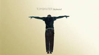 Video thumbnail of "Tom Baxter - Skybound (Official Audio)"