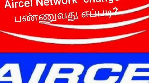 How to change aircel network?