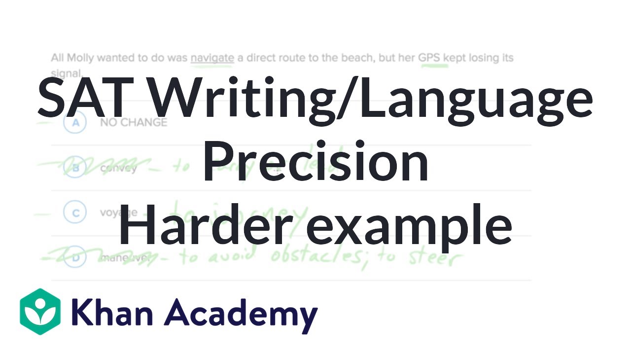 Solving word precision questions — Harder example Writing and