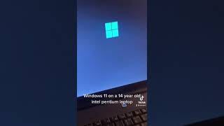 Windows 11 on a 14 year old intel pentium laptop!