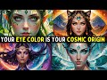 What Your Eye Color Says About Your Cosmic Heritage