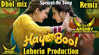Haye Booh Dhol Remix - Deepak Dhillon _Dj Arsh By Lahoria Production _ Dj Special Remix Bass _New Dj