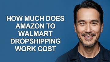 How Much Does Amazon to Walmart Dropshipping Work Cost - KevinHowTo