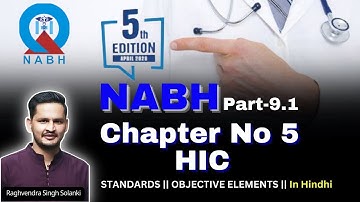 ⛑️ NABH Chapter-5 HIC 🚨 full explanation 🚨 in Hindhi ❤️ By :- Raghvedra Singh Solanki
