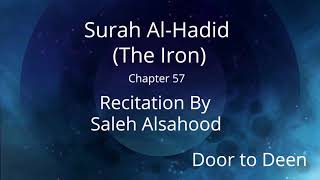 Surah Al-Hadid (The Iron) Saleh Alsahood  Quran Recitation