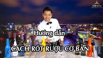 Ba kỹ thuật rót rượu cơ bản của một Bartender chuyên nghiệp