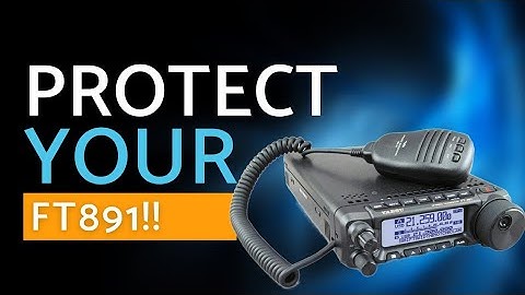How ToProtect Your Ft891 #hamradio #hamharder