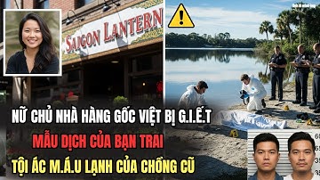 Thi Thể Nữ Chủ Nhà Hàng Gốc Việt Giữa Hồ - Sự Thật Không Tưởng Phía Sau