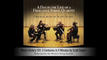 Music History 101 for String Quartet by Scott Slapin