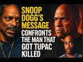 Snoop Dogg's Message 😤 Confronts the Man Behind Tupac’s Murder 💔🔫