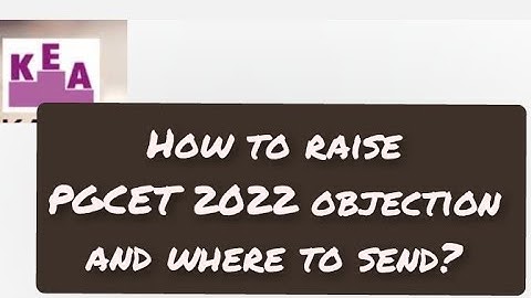 How to raise PGCET objection and where to send?