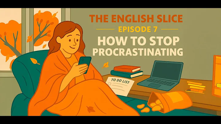 English Podcast : How to Stop Procrastinating | Listening and Shadowing | The English Slice