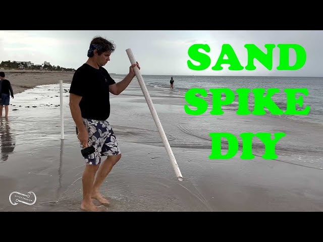 DIY - 5 TIPS FOR MAKING YOUR OWN SAND SPIKES AND HOW TO USE THEM 