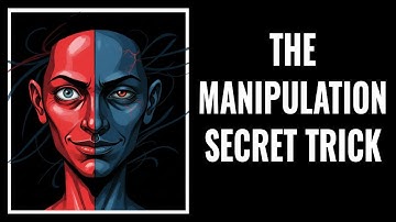 The Manipulation Secret: The Forbidden Trick of Reverse Psychology