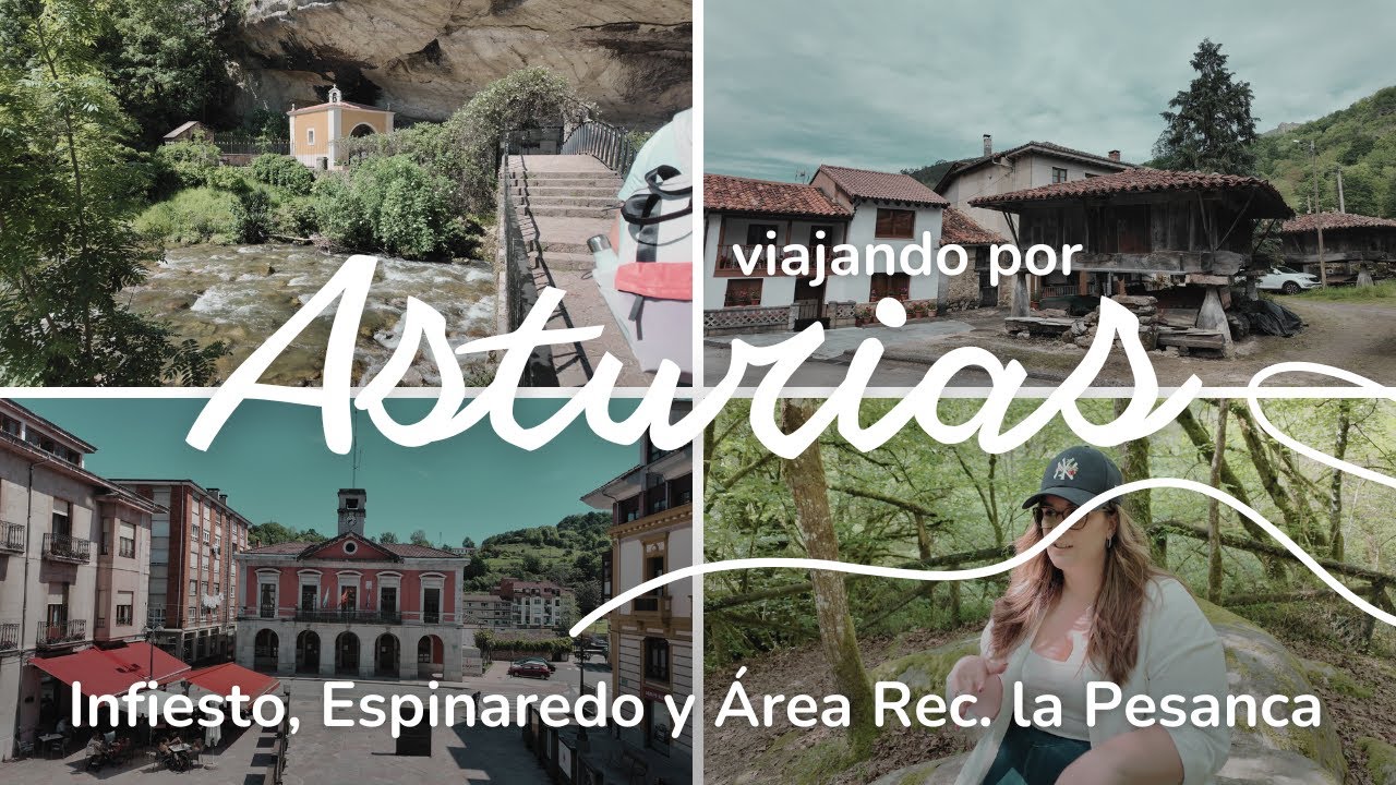 Infiesto, Espinaredo y Área Recreativa la Pesanca 🏞️ Viajando por ASTURIAS