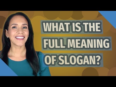 What is the full meaning of slogan?