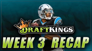 DRAFTKINGS LINEUP REVIEW & RESULTS: NFL Week 3