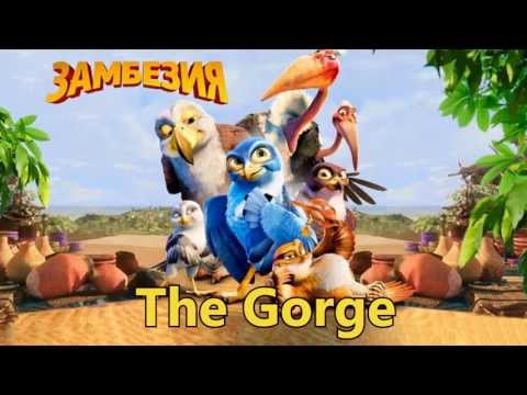 3 The Gorge Zambezia Soundtrack