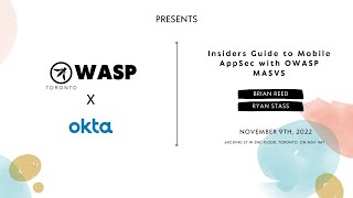 OWASP Toronto - November Event - Insiders Guide to Mobile AppSec w/ OWASP MASVS