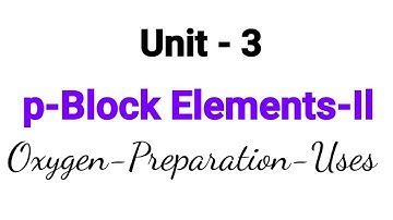 Oxygen | Preparation | Uses | p-Block Elements-ll | TN 12th Chemistry | Unit 3 | inTamil