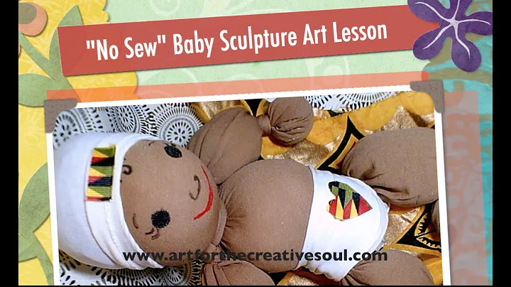 Baby Sculpture Art Lesson (No Sew)