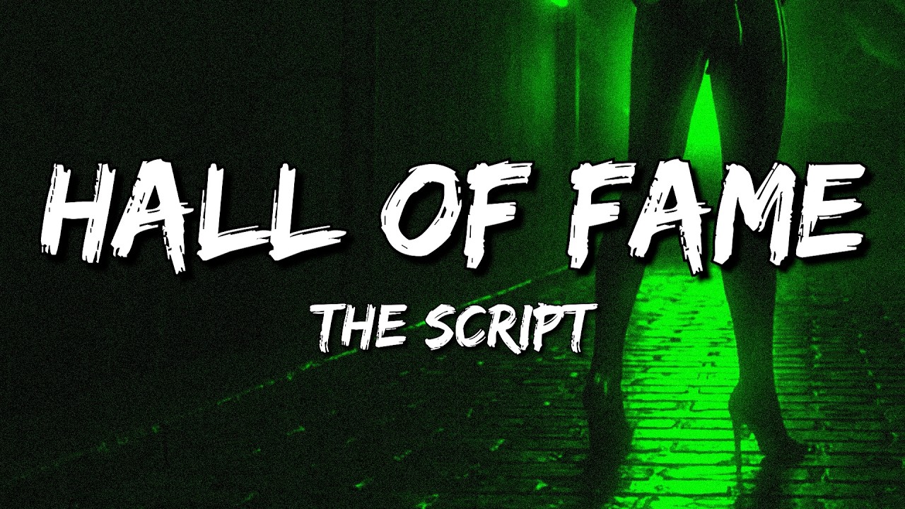The Script - Hall Of Fame (Lyrics)