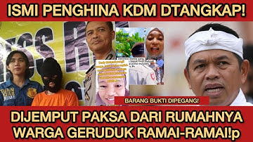 PENGHINA KANG DEDI DITANGKAP!DIJEMPUT PAKSA POLISI! WARGA GERUDUK RAMAI2 IBU ISMI INI GAK TAU MALU?!
