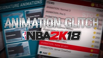 NBA 2K18 ANIMATION GLITCH, HOW TO GET ANY ANIMATIONS ON ANY PLAYER!!!!!