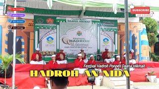 HADROH AN NIDA || FESTIVAL HADROH PONPES DAARUL HIKMAH & BOLEW 2022