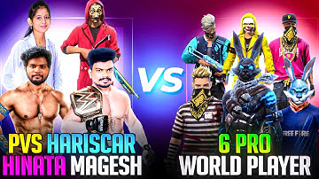 4 V Badge Youtubers VS 6 WORLD PLAYERS | PVS | HARISCAR | MG| HINATA 🤯- Garena Free Fire