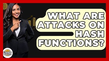 What Are Attacks On Hash Functions? - CryptoBasics360.com