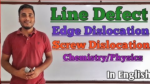 Line defect in Crystals | Edge Dislocation | Screw Dislocation..  @GTScienceTutorial
