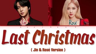 BTS Jin ' Last Christmas 2021 ' ( feat.Rosé ) Color Coded Lyrics
