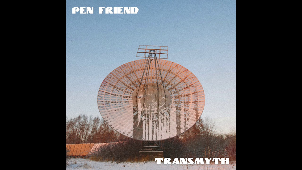 Watch Pen Friend – Transmyth on YouTube Watch Pen Friend – Transmyth on YouTube