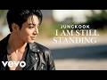 Jungkook I Am Still Standing Musikvideo
