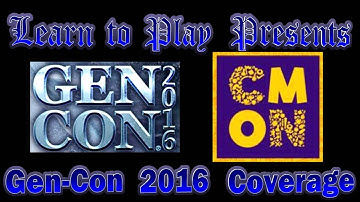 Learn to Play Presents: Gen Con 2016 Coverage: CMON a look to the future