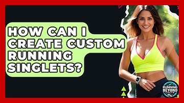 How Can I Create Custom Running Singlets? - Running Beyond Limits