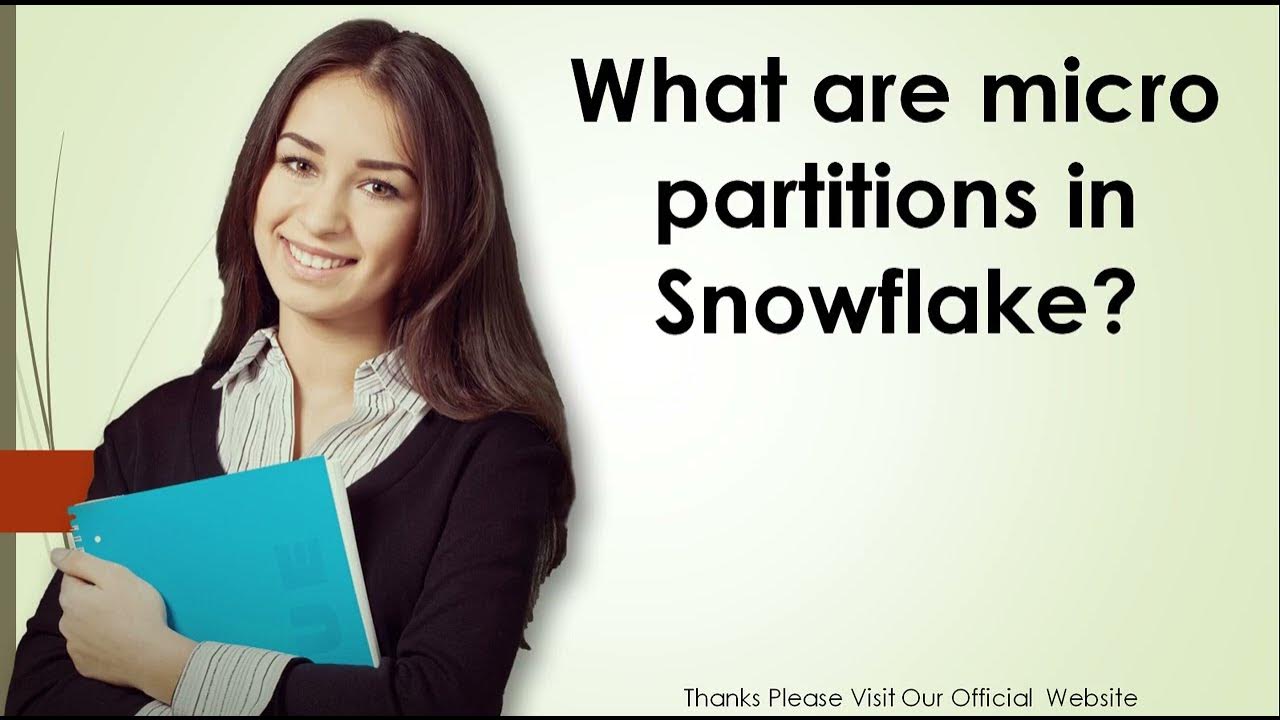 What are micro partitions in Snowflake YouTube