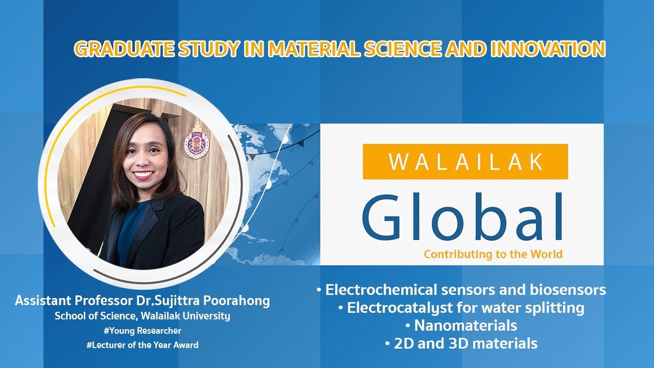 walailak global: GRADUATE STUDY IN MATERIAL SCIENCE AND INNOVATION