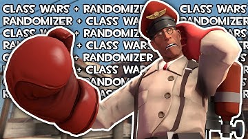 TF2 Class Wars WITH Randomizer is INSANITY!