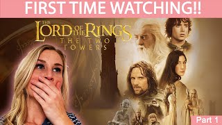 LORD OF THE RINGS: THE TWO TOWERS  | FIRST TIME WATCHING | MOVIE REACTION (PART 1/2)