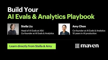 Build Your AI Evals & Analytics Playbook by Stella Liu and Amy Chen
