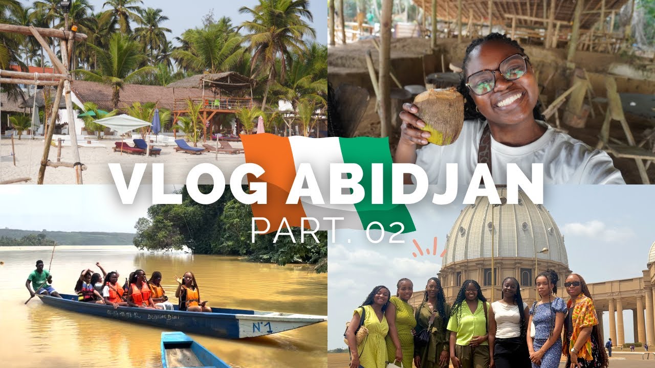 MON VOYAGE À ABIDJAN AVEC MES SOEURS PT.2 🇨🇮 (Domaine Bini, Assinie & Yamoussoukro, début du goumin)
