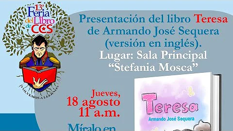 Presentacin del libro Teresa, de Armando Jos Sequera (versin en ingls)