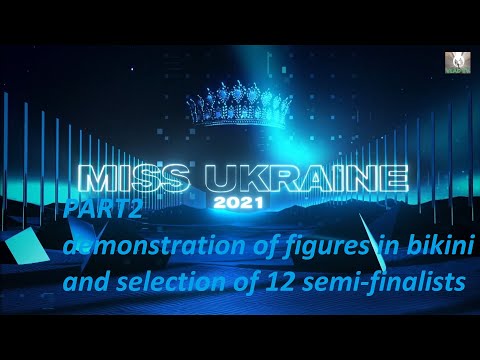 MISS UKRAINE 2021 part 2