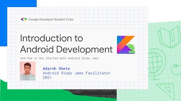 Introduction to Android Study Jams - Session 1 (2021)