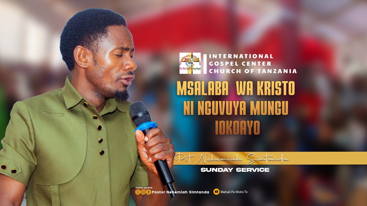 MSALABA WA KRISTO NI NGUVU YA MUNGU IOKOAYO - Pst Nehemiah Simtanda